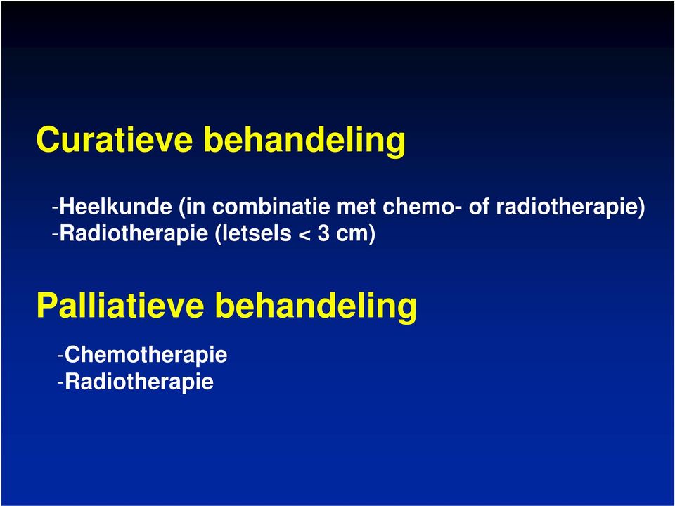 -Radiotherapie (letsels < 3 cm)