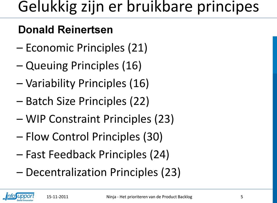 Constraint Principles (23) Flow Control Principles (30) Fast Feedback Principles