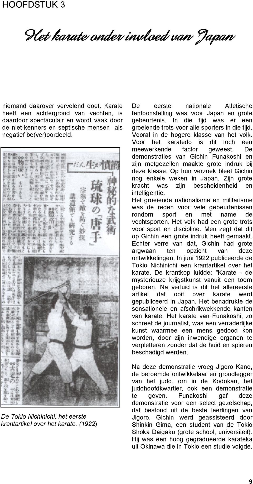 De Tokio Nichinichi, het eerste krantartikel over het karate. (1922) De eerste nationale Atletische tentoonstelling was voor Japan en grote gebeurtenis.