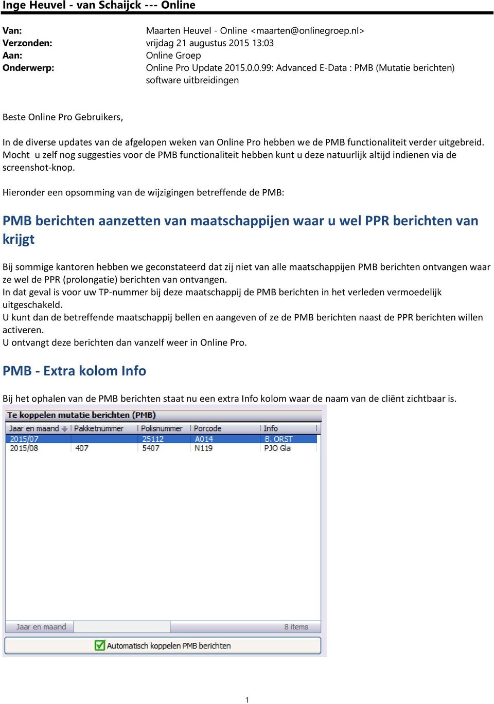 Aan: Online Groep Onderwerp: Online Pro Update 201