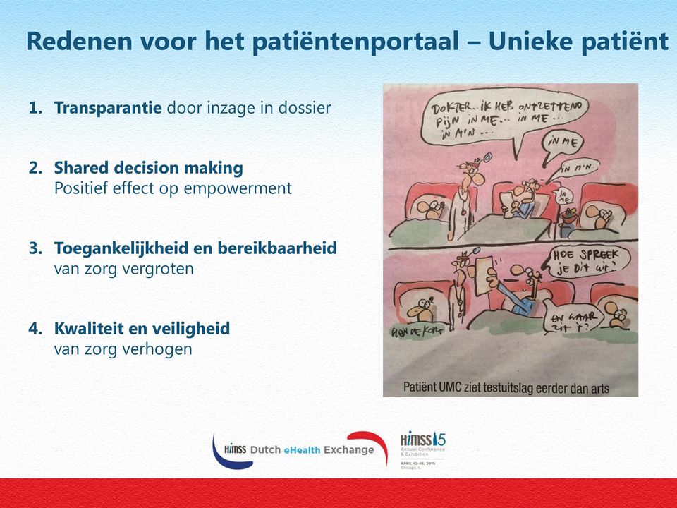 Shared decision making Positief effect op empowerment 3.