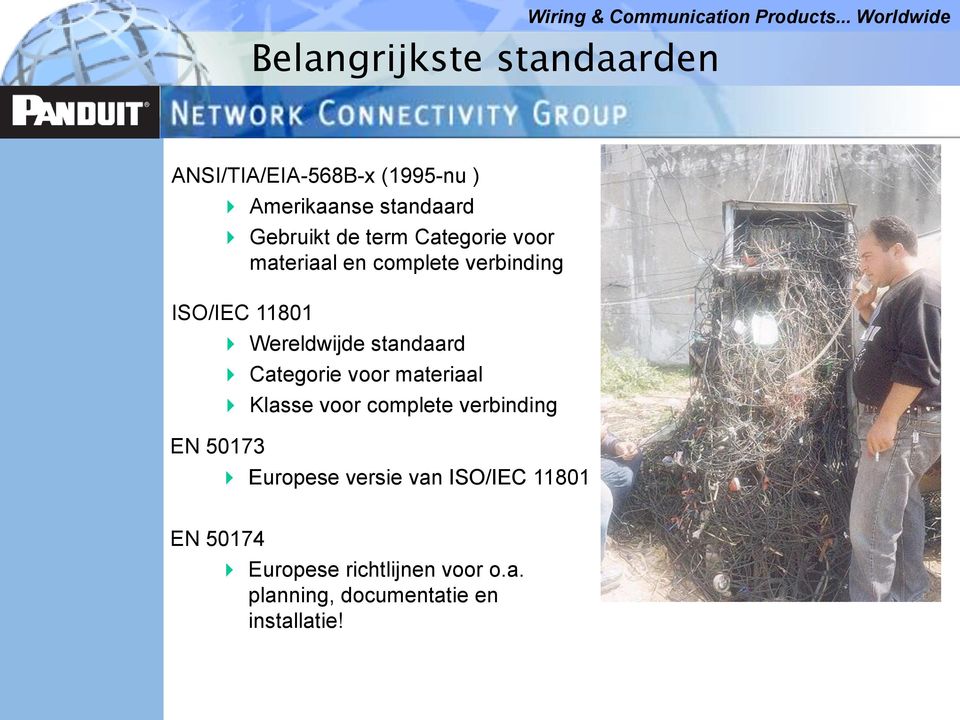 Wereldwijde standaard Categorie voor materiaal Klasse voor complete verbinding Europese