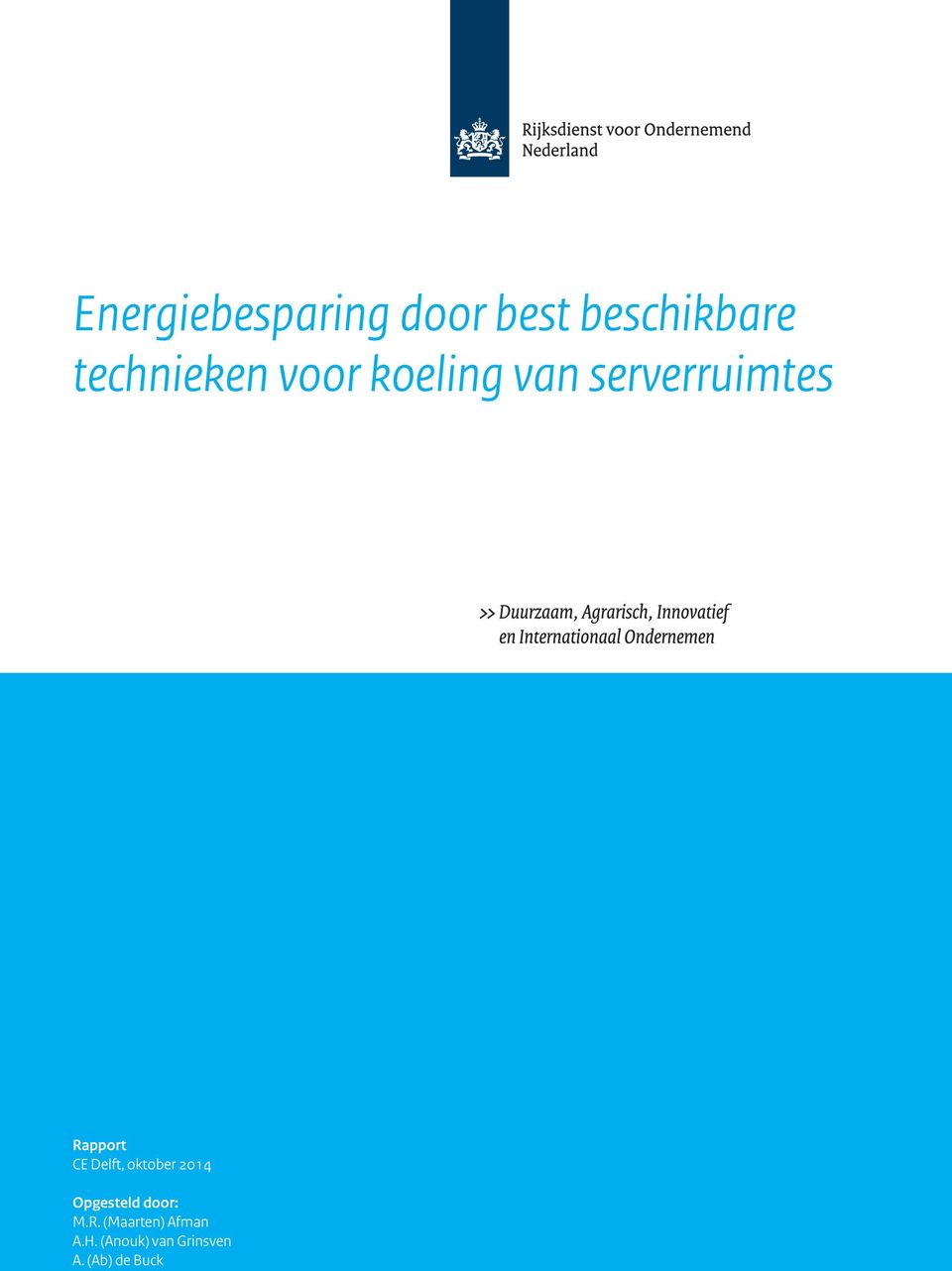 Rapport CE Delft, oktober 2014 Opgesteld door: