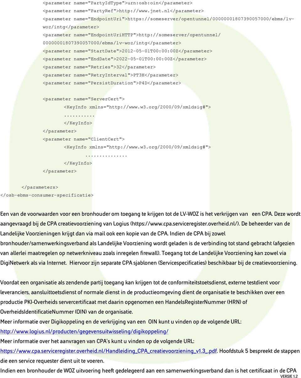 00000001807390057000/ebms/lv-woz/intg</parameter> <parameter name="startdate">2012-05-01t00:00:00z</parameter> <parameter name="enddate">2022-05-01t00:00:00z</parameter> <parameter