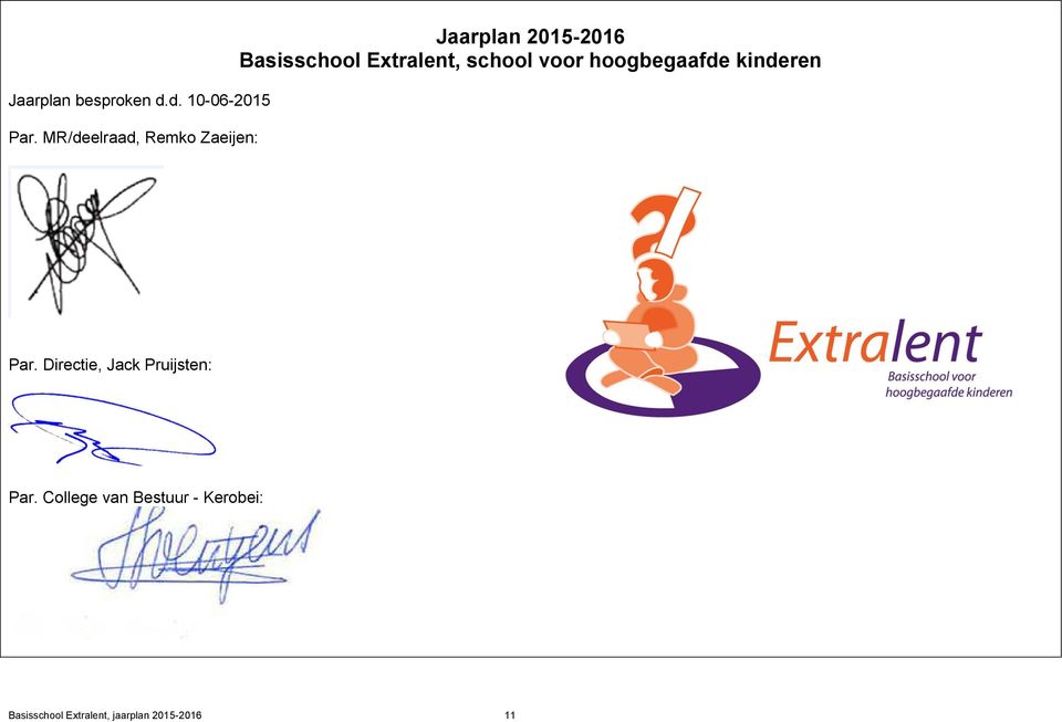 Extralent, school voor hoogbegaafde kinderen Par.