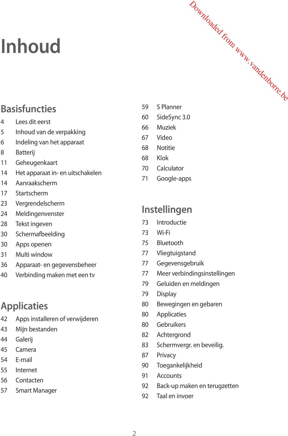 of verwijderen 43 Mijn bestanden 44 Galerij 45 Camera 54 E-mail 55 Internet 56 Contacten 57 Smart Manager 59 S Planner 60 SideSync 3.