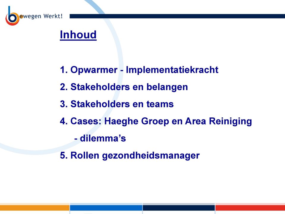 Stakeholders en teams 4.