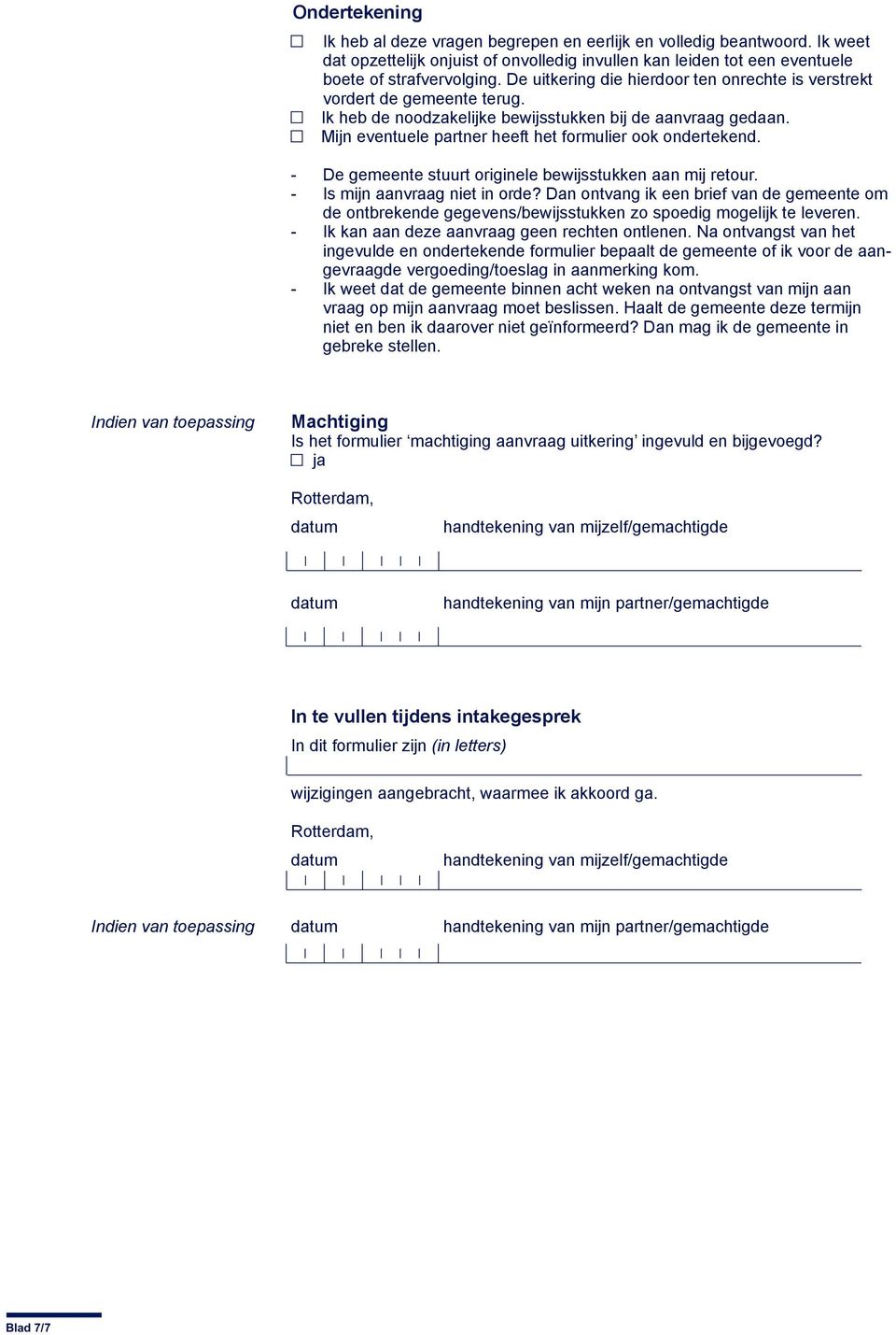 - De gemeente stuurt originele bewijsstukken aan mij retour. - Is mijn aanvraag niet in orde?