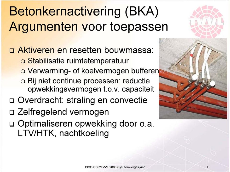 processen: reductie opwekkingsve