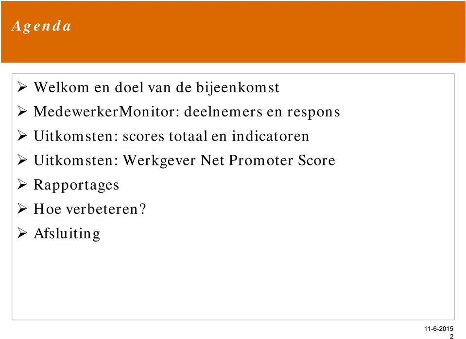 scores totaal en indicatoren Uitkomsten: Werkgever