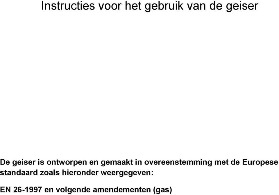 overeenstemming met de Europese standaard zoals