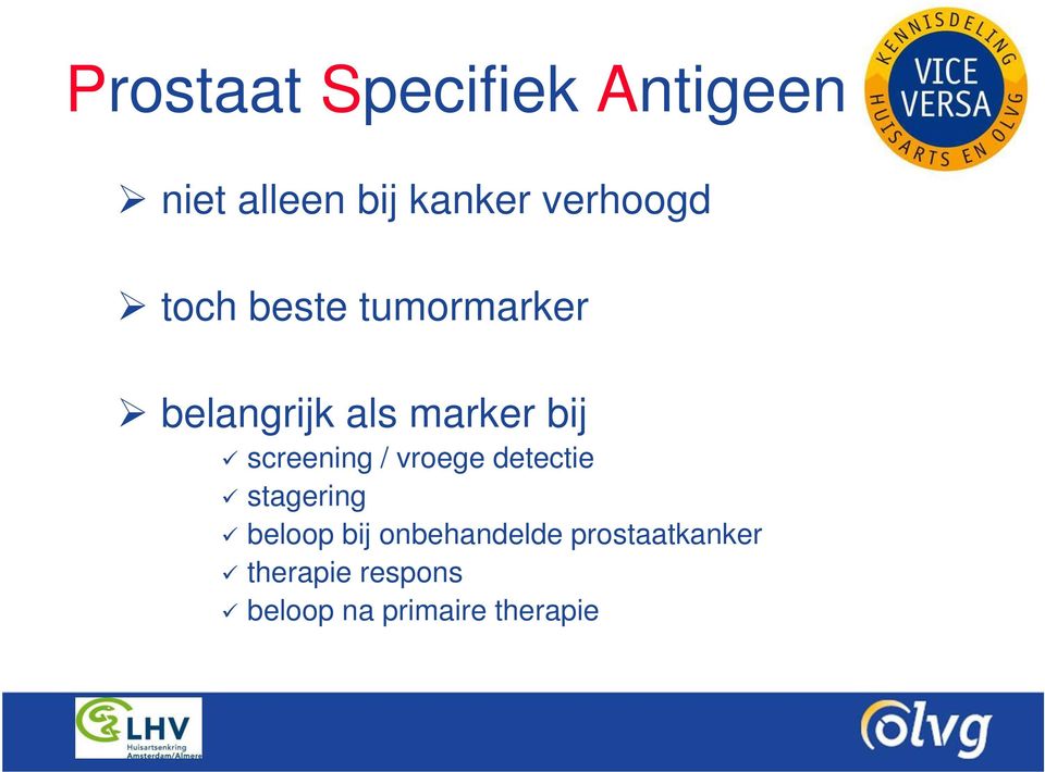 screening / vroege detectie stagering beloop bij