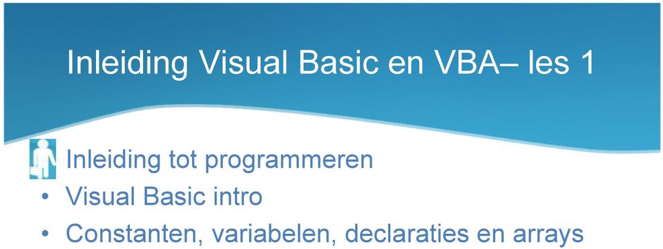 programmeren Visual Basic intro