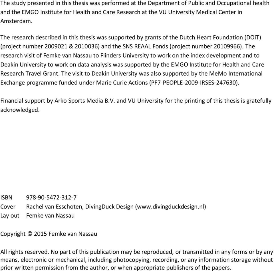 The research visit of Femke van Nassau to Flinders University to work on the index development and to Deakin University to work on data analysis was supported by the EMGO Institute for Health and