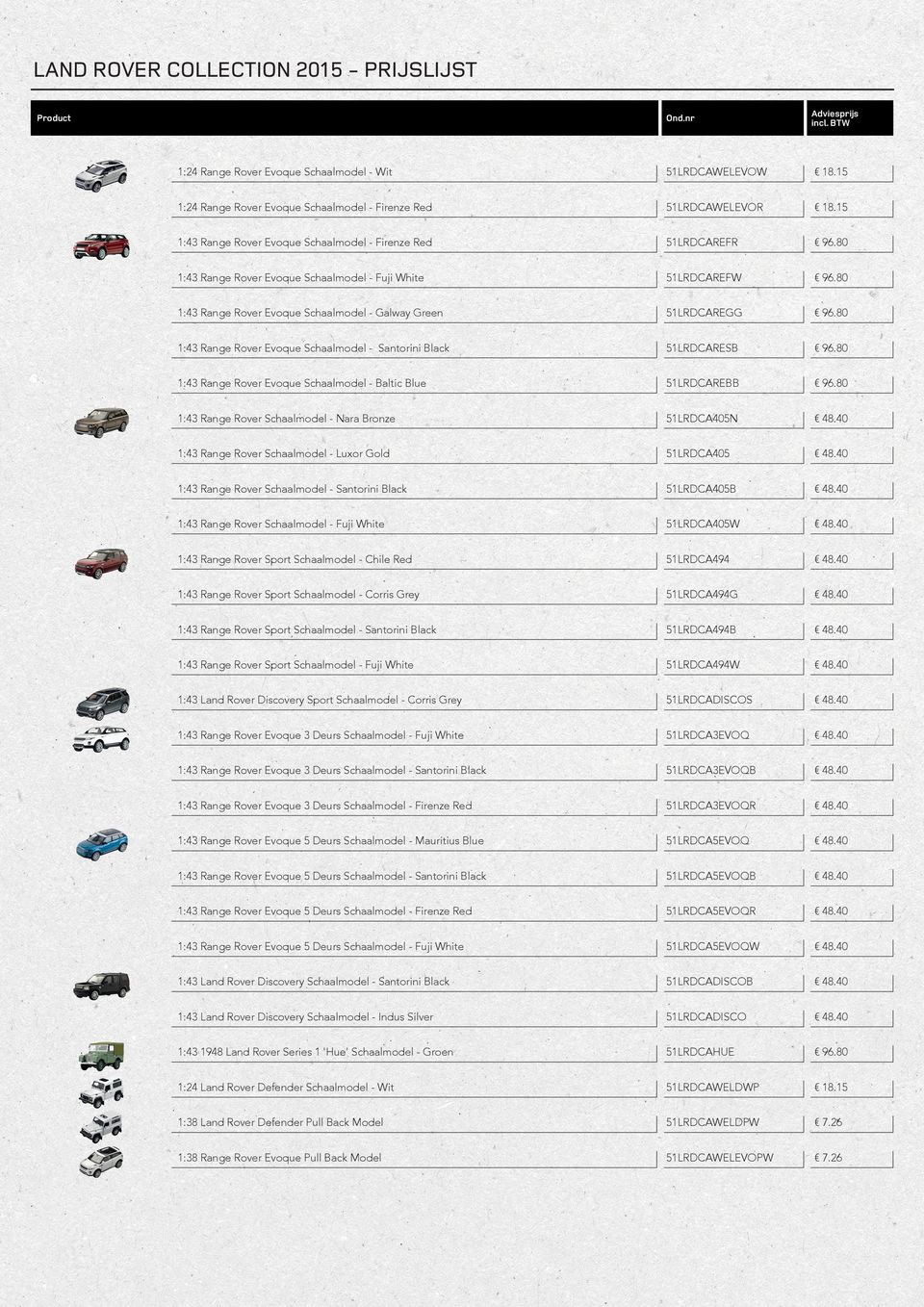 Evoque Schaalmodel - Baltic Blue 51LRDCAREBB 1:43 Range Rover Schaalmodel - Nara Bronze 51LRDCA405N 1:43 Range Rover Schaalmodel - Luxor Gold 51LRDCA405 1:43 Range Rover Schaalmodel - Santorini Black