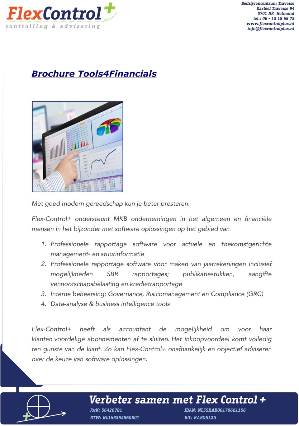 Professionele rapportage software voor actuele en toekomstgerichte management- en stuurinformatie 2.