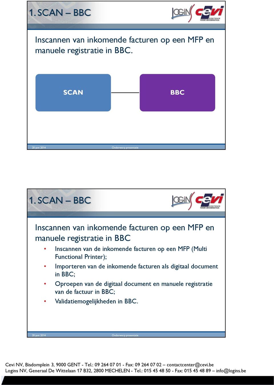inkomende facturen op een MFP (Multi Functional Printer); Importeren van de inkomende facturen als digitaal