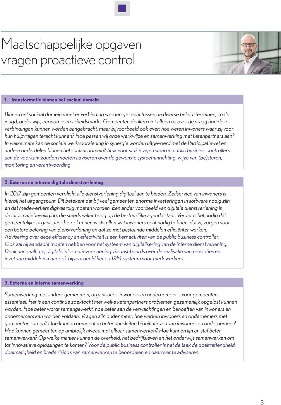 Hoe passen wij onze werkwijze en samenwerking met ketenpartners aan?