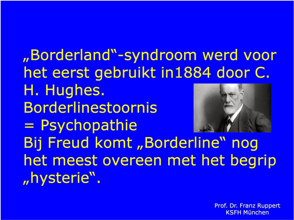 Borderlinestoornis = Psychopathie Bij Freud