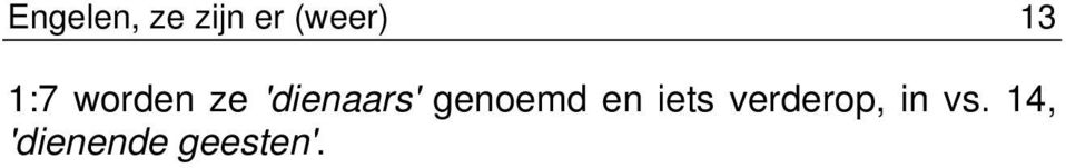 genoemd en iets verderop,