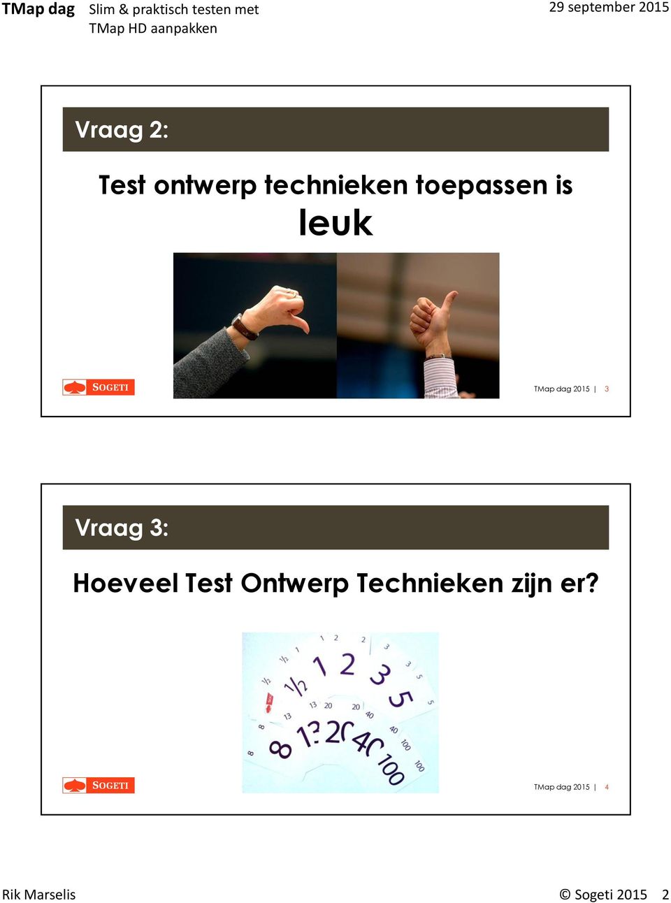 3: Hoeveel Test Ontwerp Technieken zijn