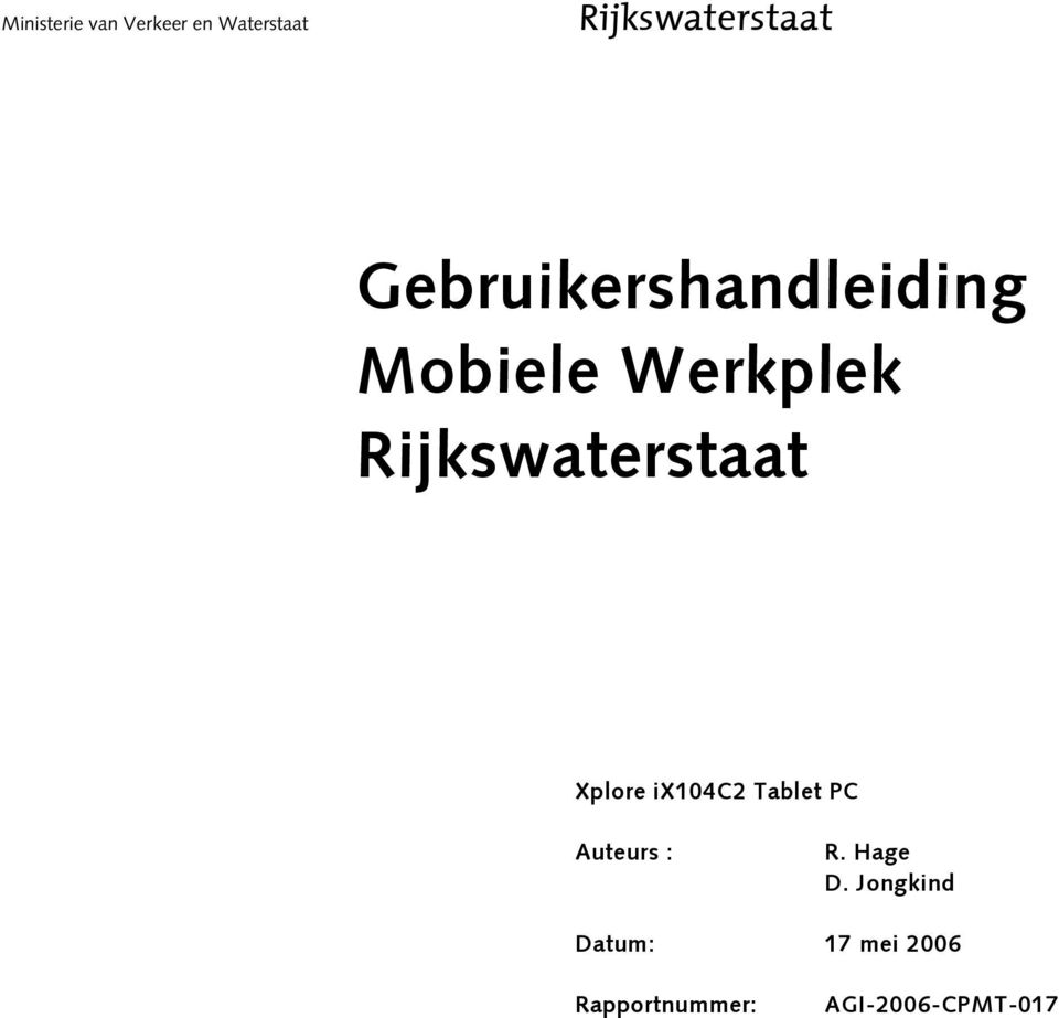 Rijkswaterstaat Xplore ix104c2 Tablet PC Auteurs :