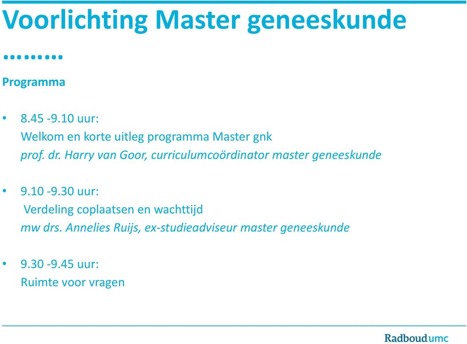 Harry van Goor, curriculumcoördinator master geneeskunde 9.10-9.