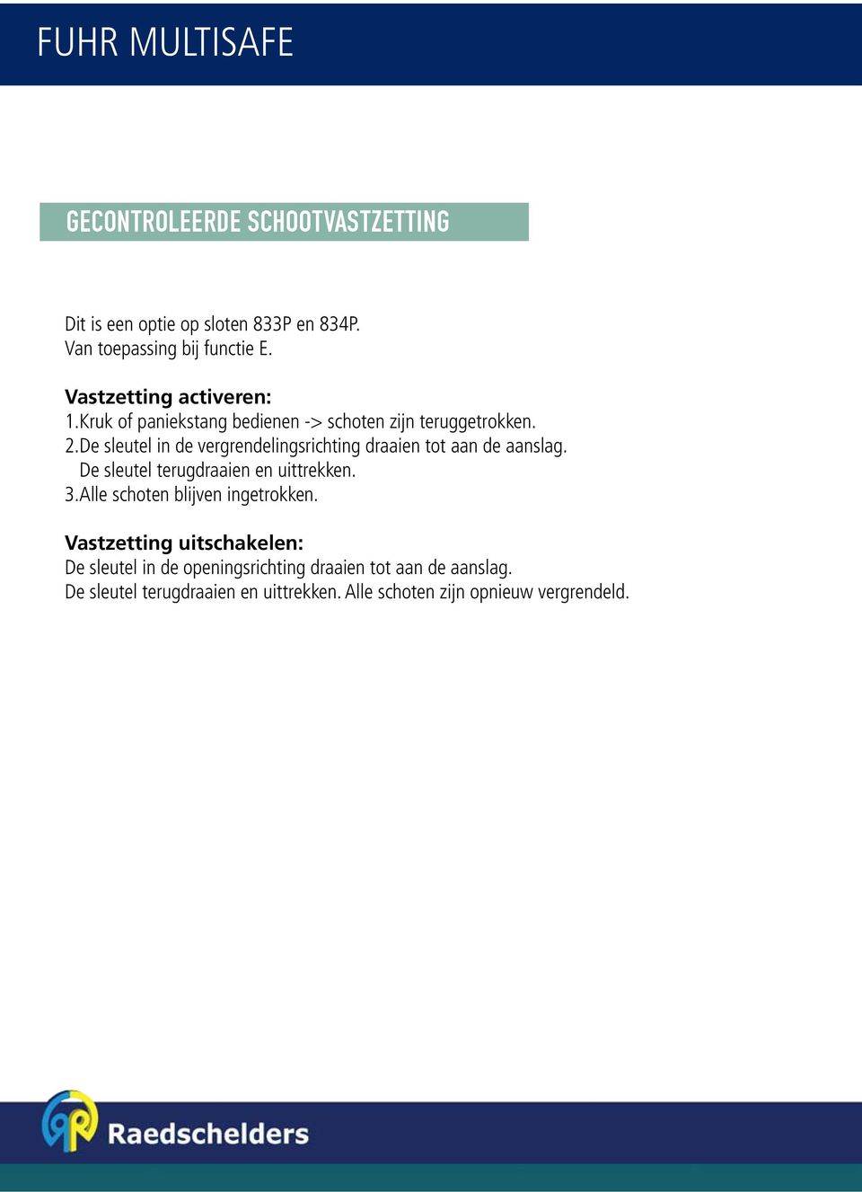 Raedschelders Bouwbeslag Partners. FUHR Anti-paniek RAAM- & DEURBESLAG -  PDF Free Download