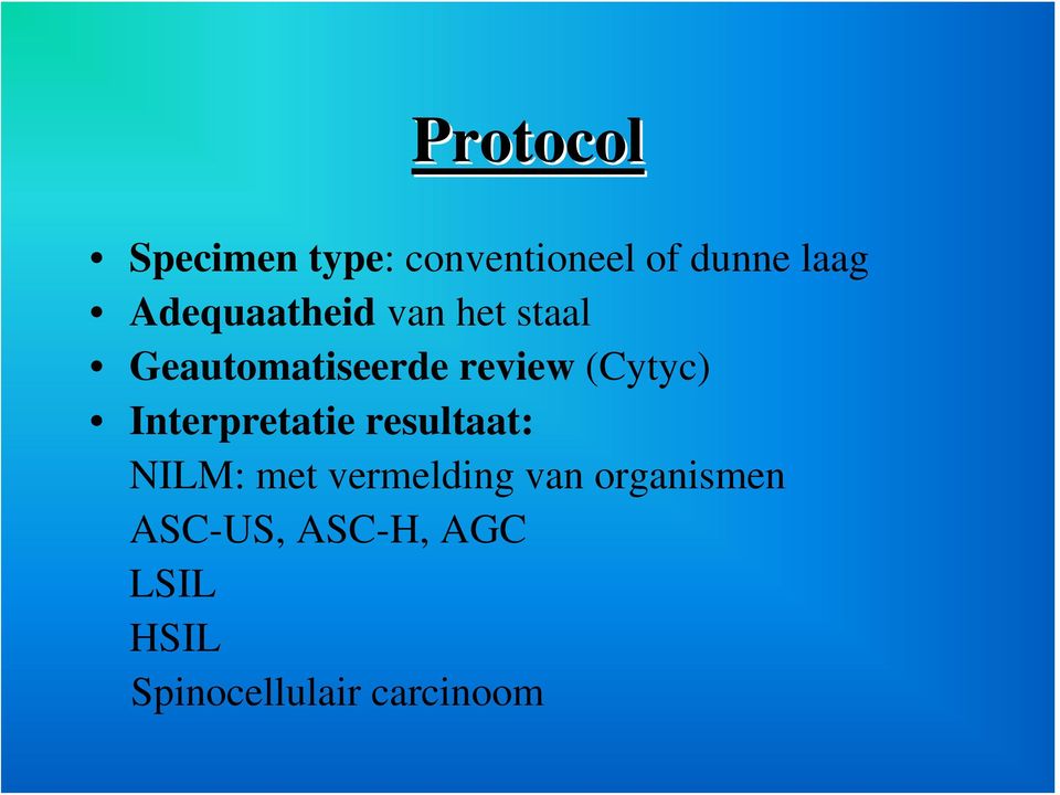 (Cytyc) Interpretatie resultaat: NILM: met vermelding