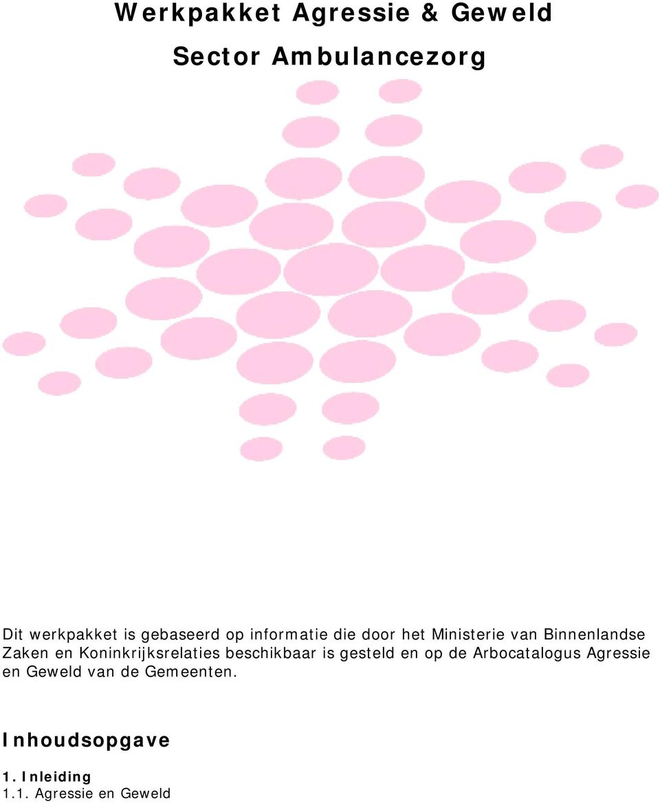 Koninkrijksrelaties beschikbaar is gesteld en op de Arbocatalogus