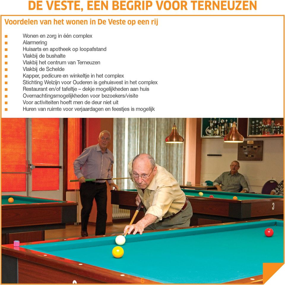 complex Stichting Welzijn voor Ouderen is gehuisvest in het complex Restaurant en/of tafeltje dekje mogelijkheden aan huis