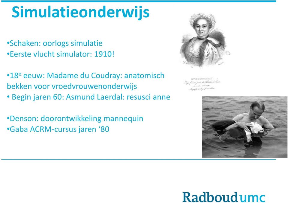 18 e eeuw: Madame du Coudray: anatomisch bekken voor
