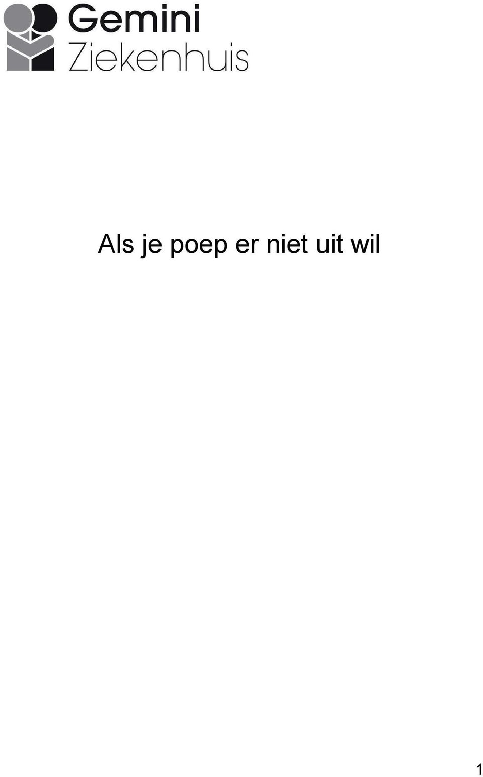 niet uit