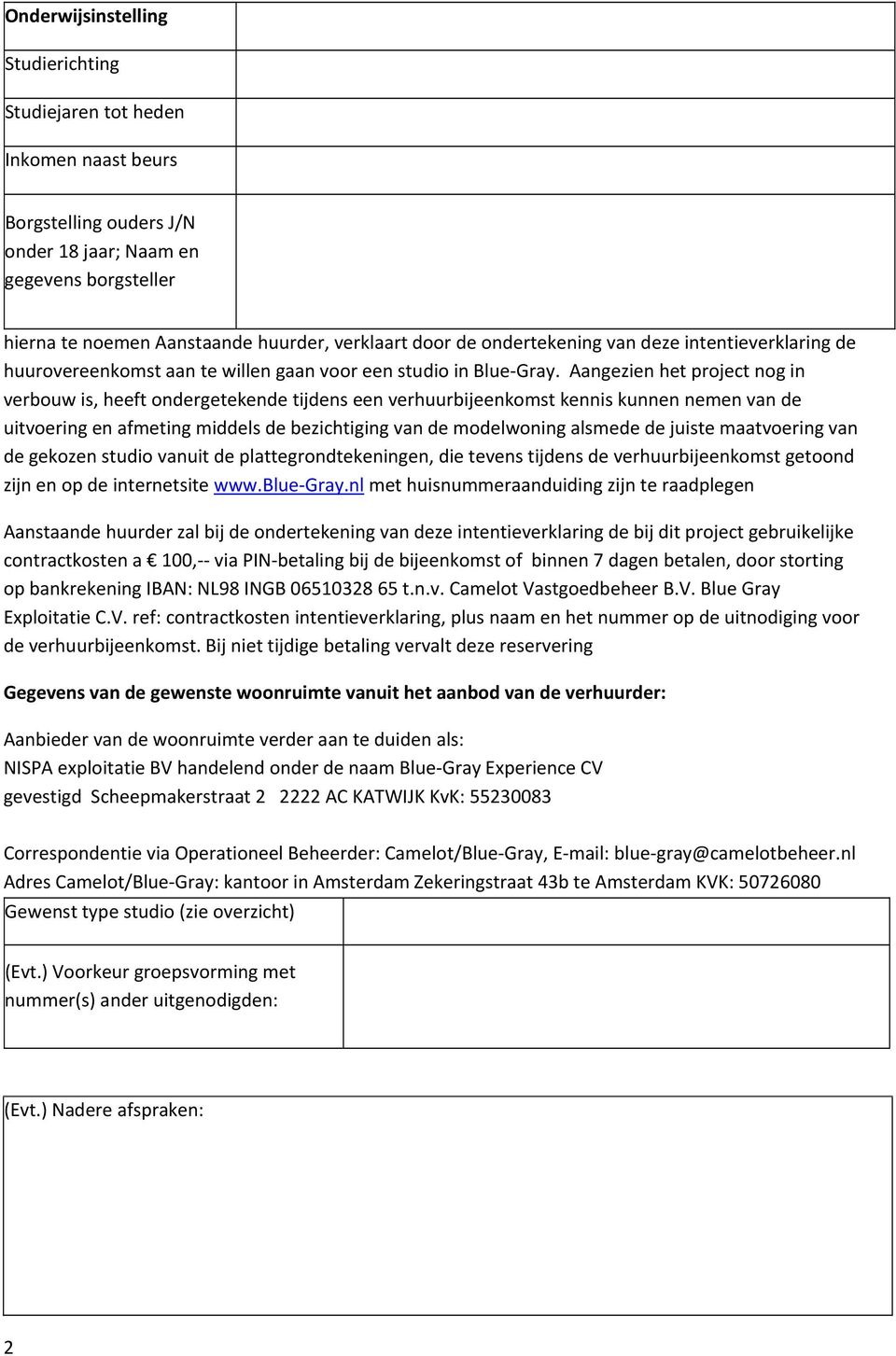 Aangezien et project nog in verbouw is, eeft onergetekene tijens een veruurbijeenkomst kennis kunnen nemen van e uitvoering en afmeting miels e bezictiging van e moelwoning alsmee e juiste