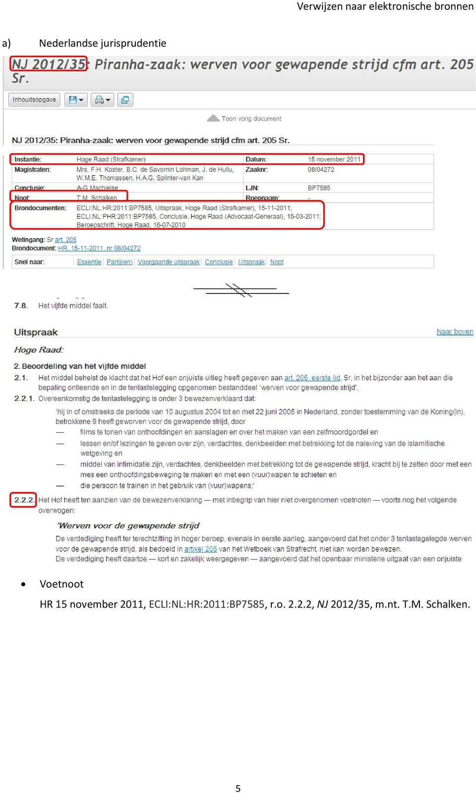 ECLI:NL:HR:2011:BP7585, r.o. 2.