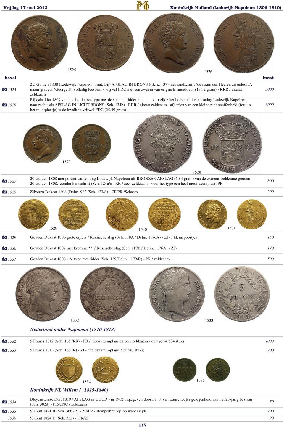 32 gram) - RRR / uiterst zeldzaam Rijksdaalder 1809 van het 1e nieuwe type met de staande ridder en op de voorzijde het borstbeeld van koning Lodewijk Napoleon naar rechts als AFSLAG IN LICHT BRONS