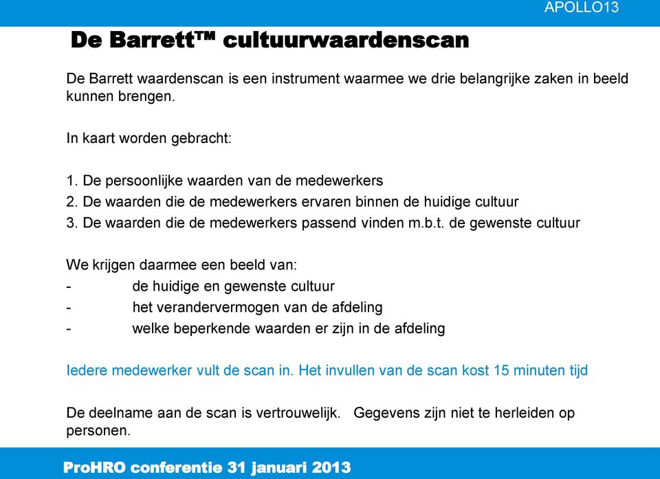 ur 3. De waarden die de passend vinden m.b.t.