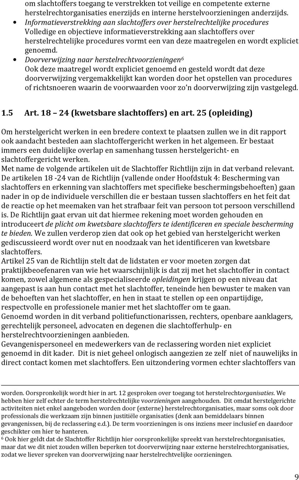 maatregelen en wordt expliciet genoemd.