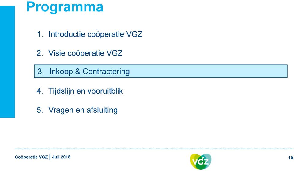 Visie coöperatie VGZ 3.