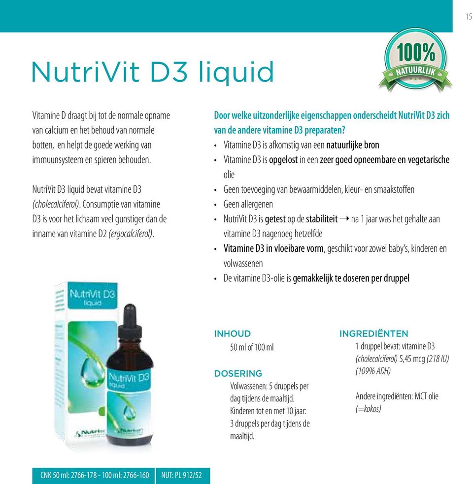 Door welke uitzonderlijke eigenschappen onderscheidt NutriVit D3 zich van de andere vitamine D3 preparaten?