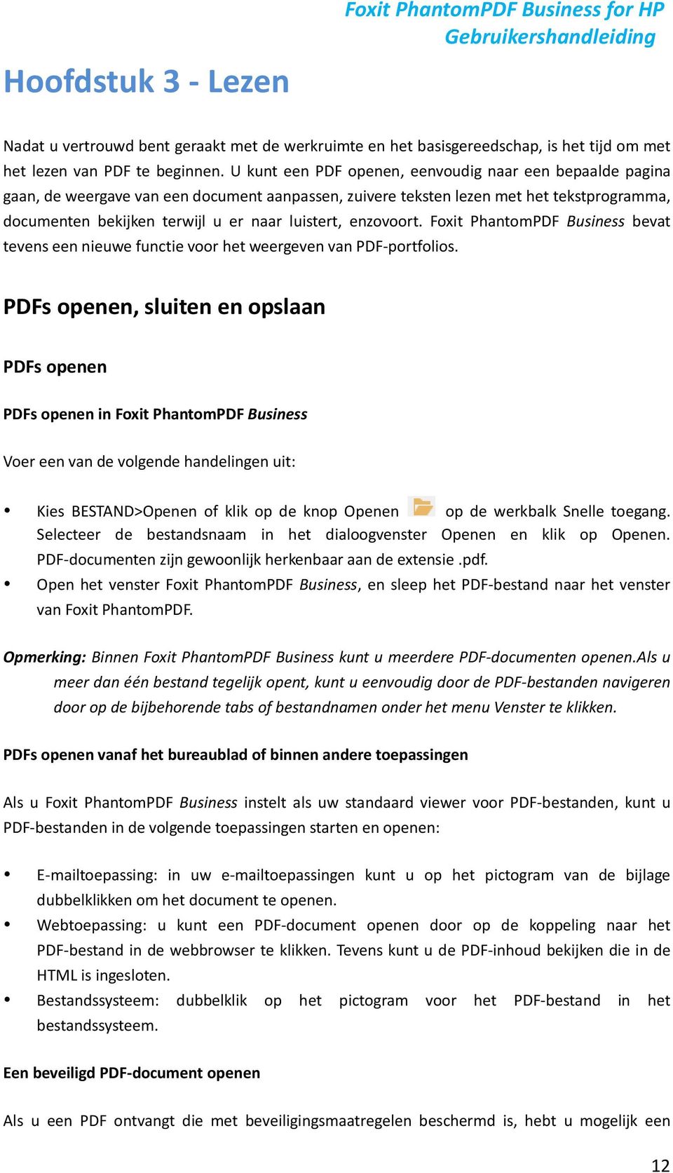 enzovoort. Foxit PhantomPDF Business bevat tevens een nieuwe functie voor het weergeven van PDF-portfolios.
