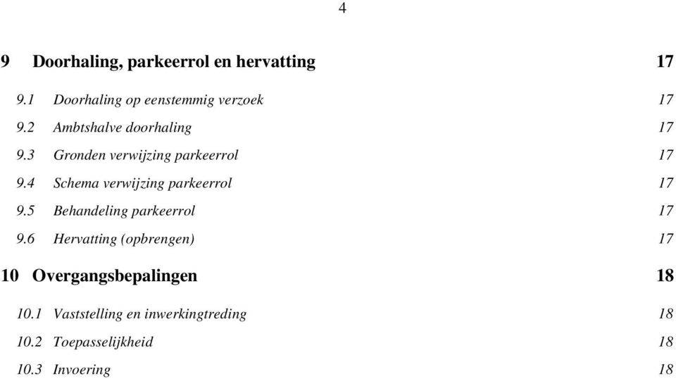 4 Schema verwijzing parkeerrol 17 9.5 Behandeling parkeerrol 17 9.