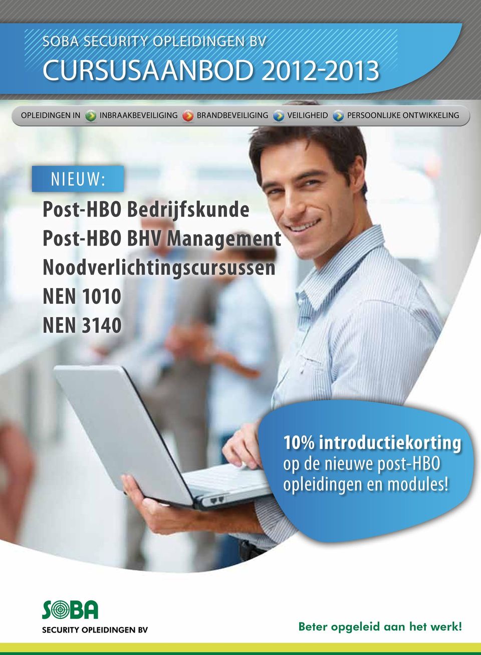 Bedrijfskunde Post-HBO BHV Management Noodverlichtingscursussen NEN 1010 NEN 3140 10%