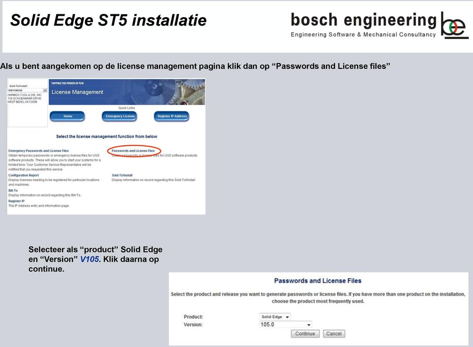 Passwords and License files Selecteer als