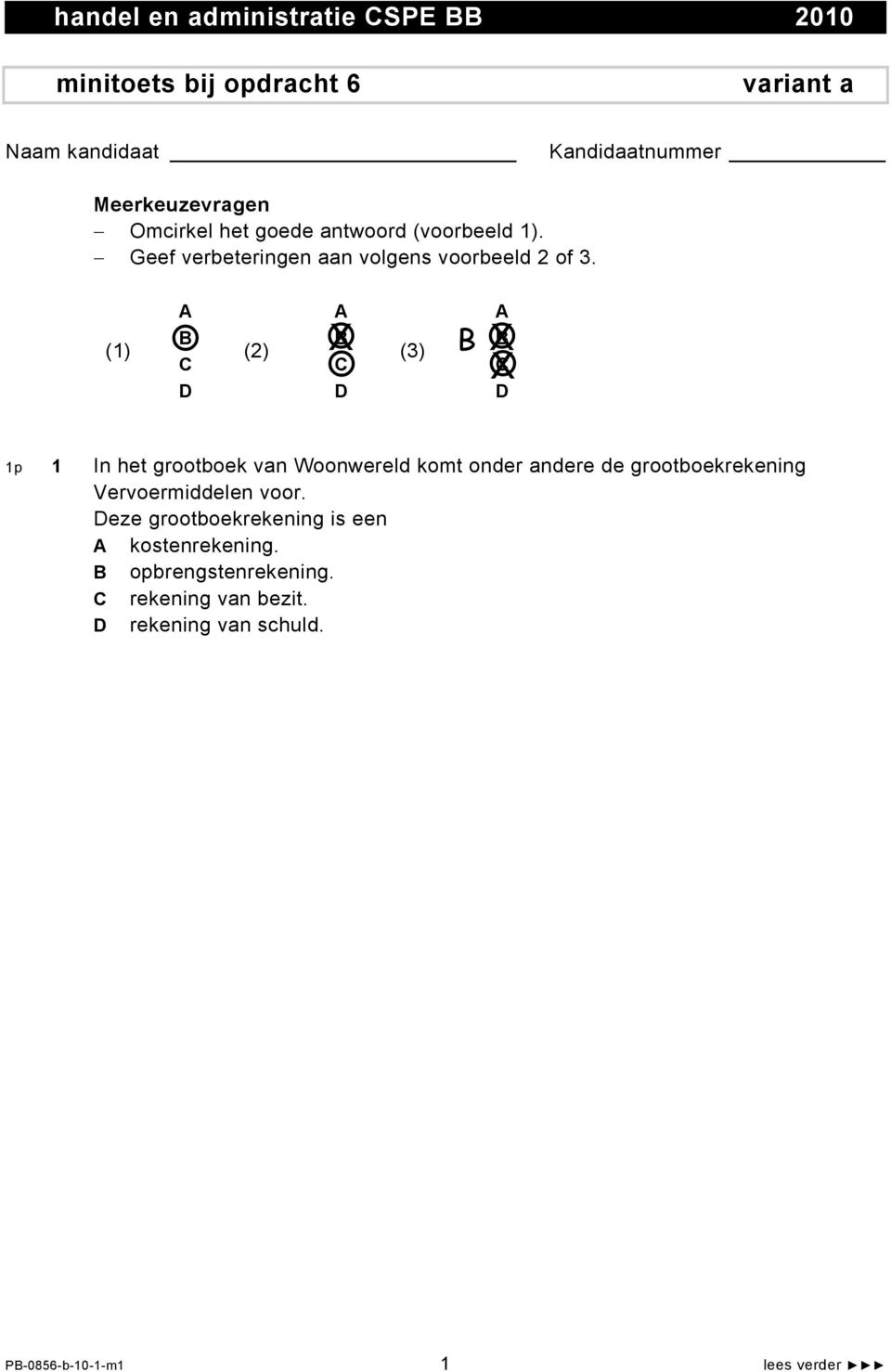 (1) A A A B B B (2) X (3) B X C C X C D D D 1p 1 Vervoermiddelen voor.