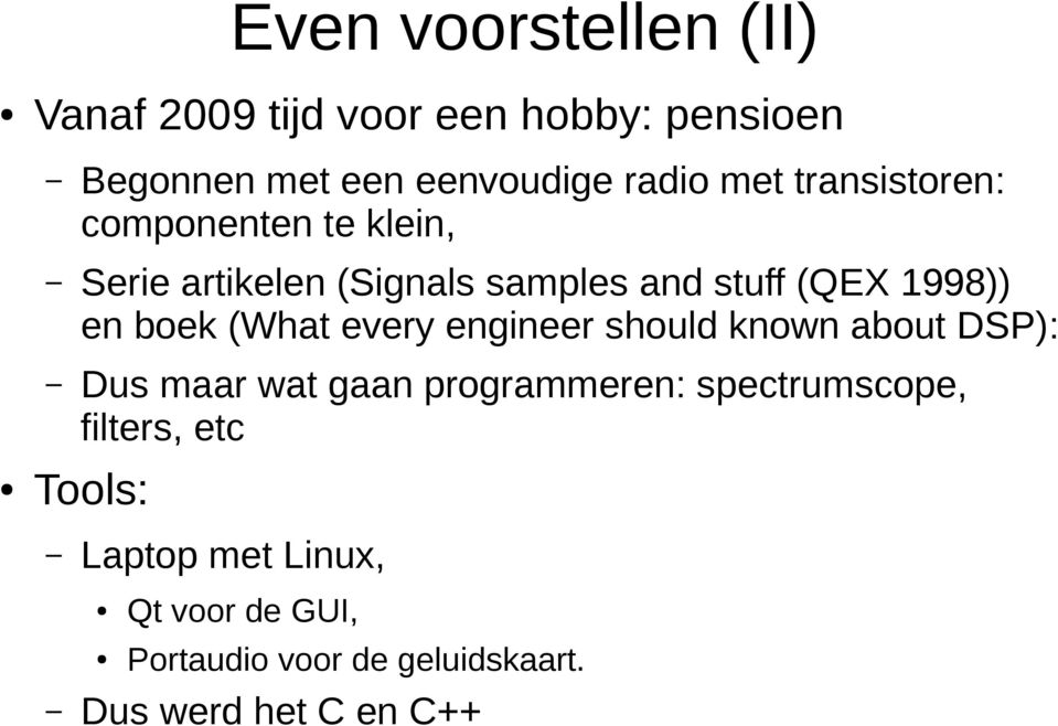 boek (What every engineer should known about DSP): Dus maar wat gaan programmeren: spectrumscope,