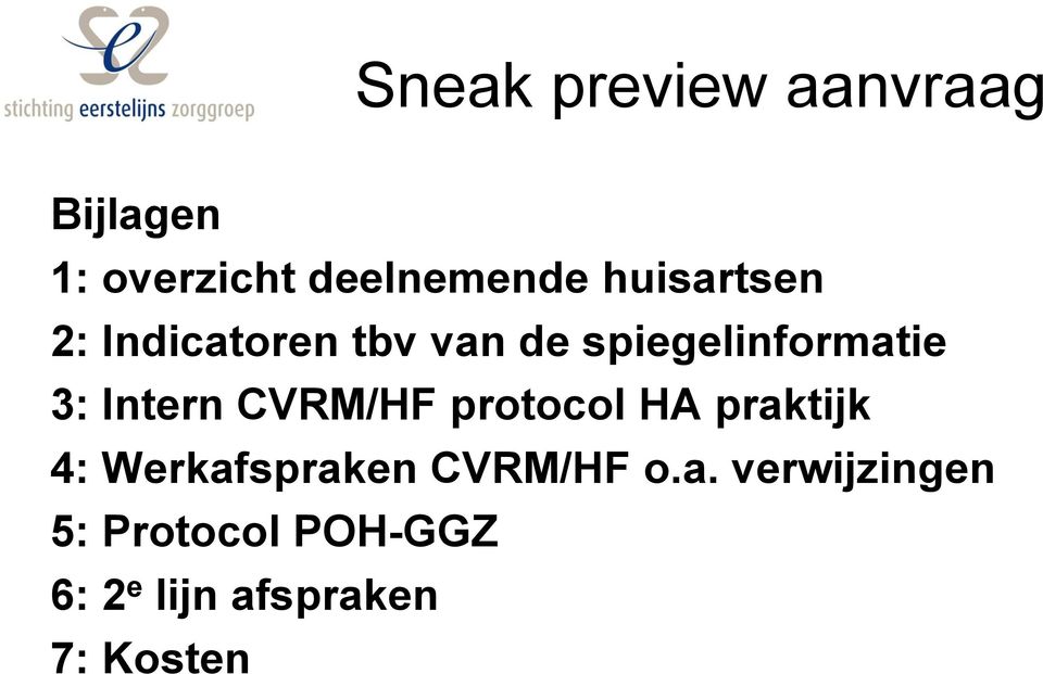 Intern CVRM/HF protocol HA praktijk 4: Werkafspraken CVRM/HF