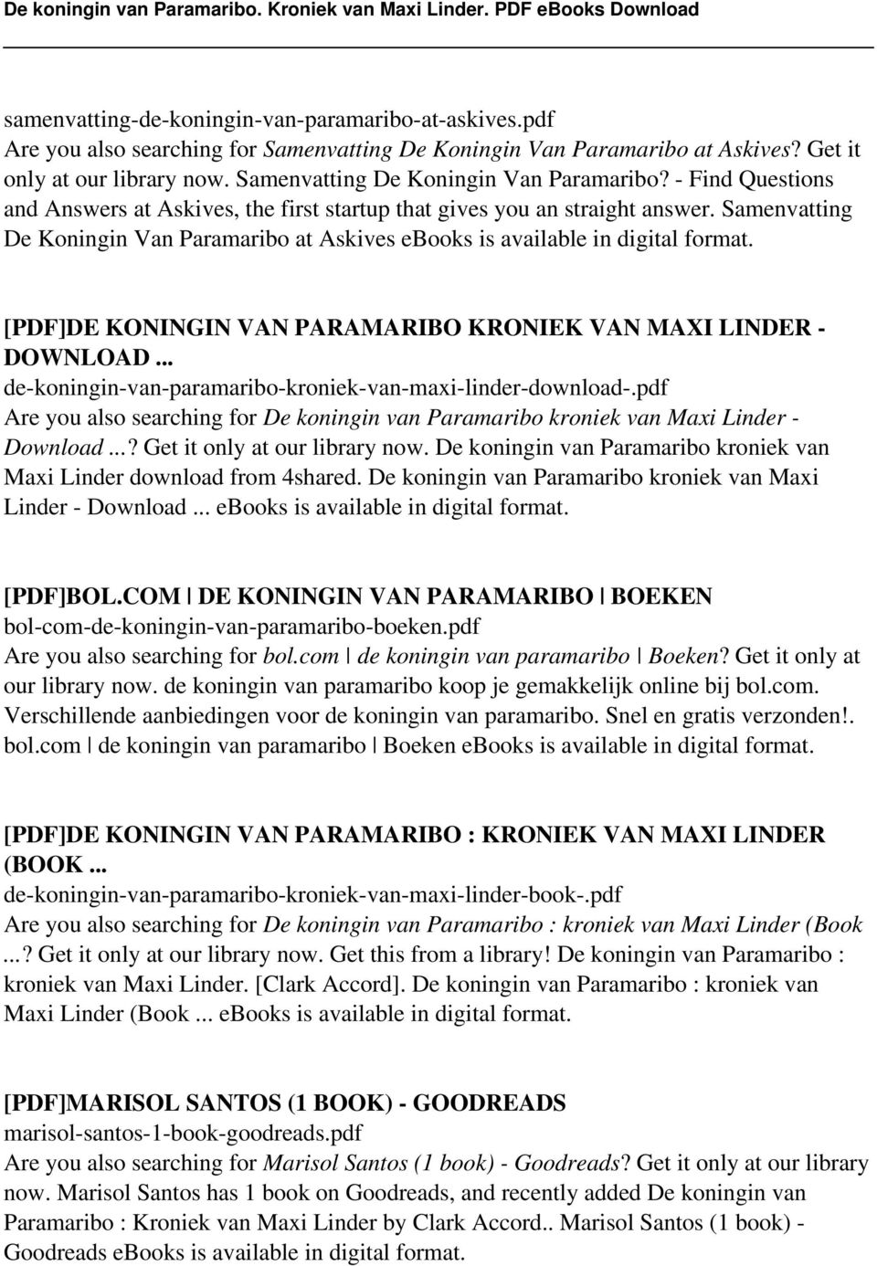 Samenvatting De Koningin Van Paramaribo at Askives [PDF]DE KONINGIN VAN PARAMARIBO KRONIEK VAN MAXI LINDER - DOWNLOAD... de-koningin-van-paramaribo-kroniek-van-maxi-linder-download-.