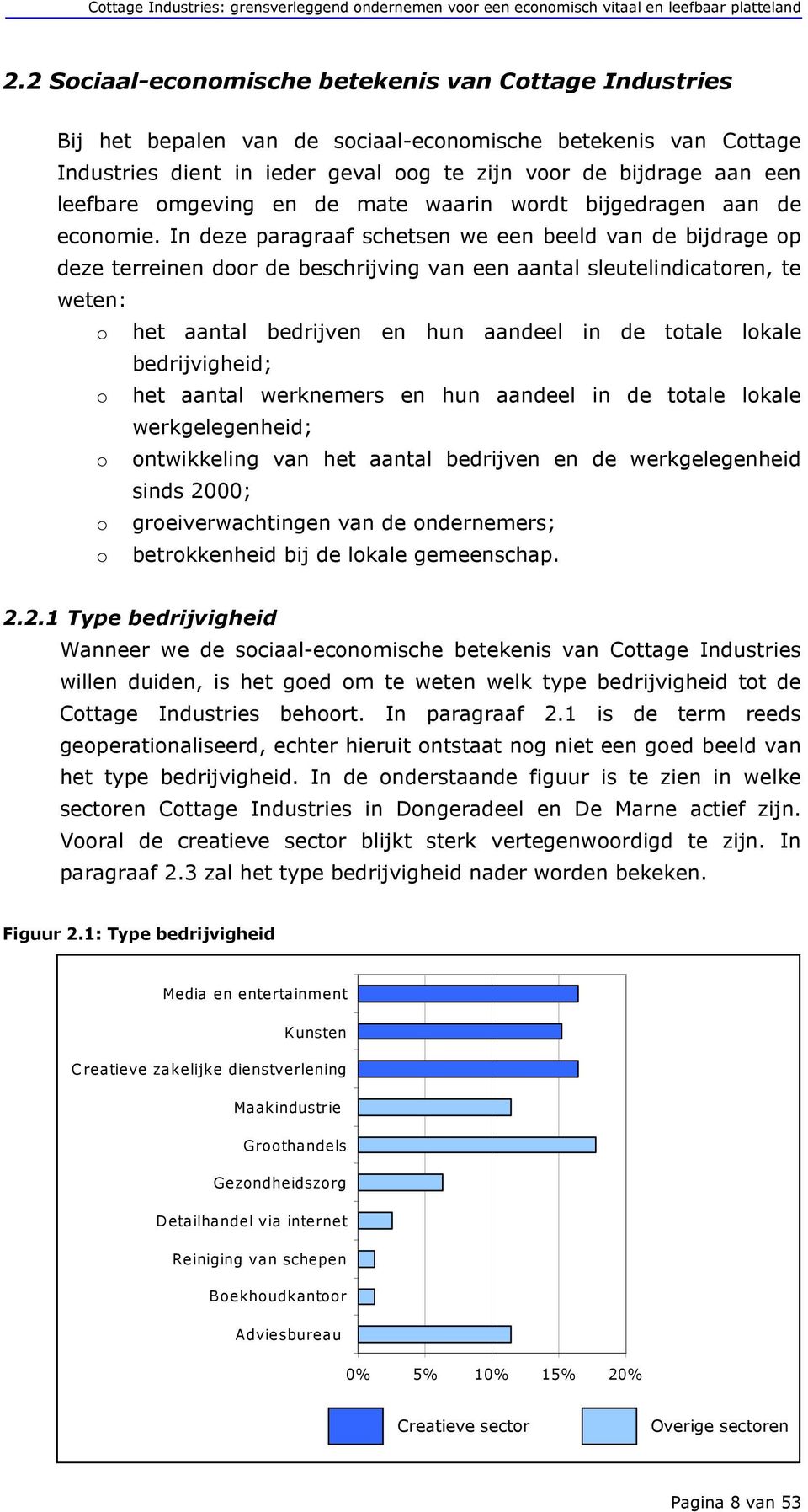 mate waarin wrdt bijgedragen aan de ecnmie.