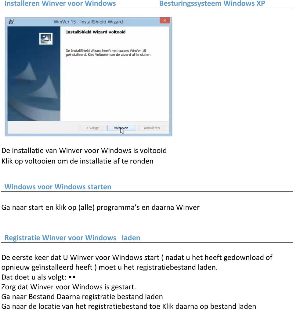 Winver voor Windows start ( nadat u het heeft gedownload of opnieuw geïnstalleerd heeft ) moet u het registratiebestand laden.